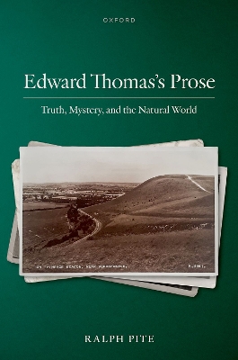 Edward Thomas's Prose: Truth, Mystery, and the Natural World