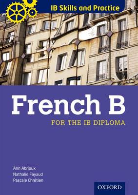 IB Skills and Practice: French B