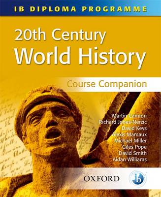20th Century World History: International Baccalaureate Diploma Programme