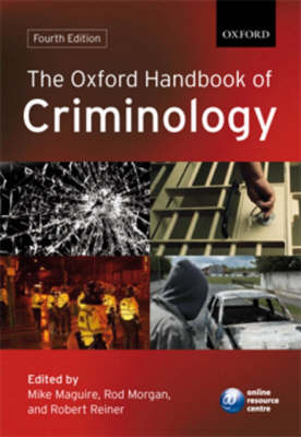 Oxford Handbook of Criminology 4th Revised edition