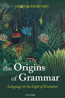 Origins of Grammar: Language in the Light of Evolution II