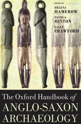 Oxford Handbook of Anglo-Saxon Archaeology