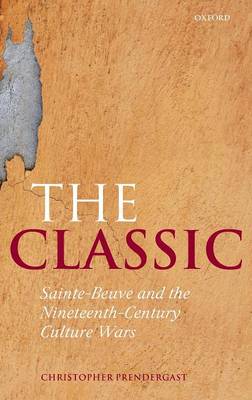 Classic: Sainte-Beuve and the Nineteenth-Century Culture Wars
