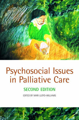 Psychosocial Issues in Palliative Care 2nd Revised edition