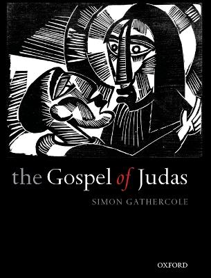 Gospel of Judas: Rewriting Early Christianity