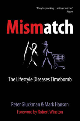 Mismatch: The lifestyle diseases timebomb