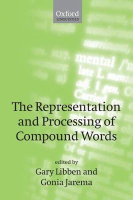 Representation and Processing of Compound Words