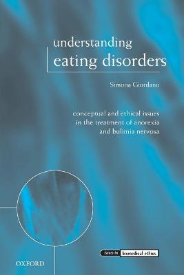 Understanding Eating Disorders: Conceptual and Ethical Issues in the Treatment of Anorexia and Bulimia Nervosa