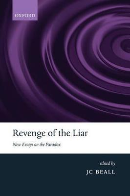 Revenge of the Liar: New Essays on the Paradox