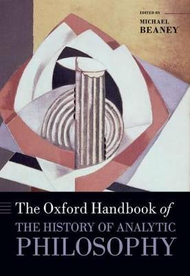 Oxford Handbook of the History of Analytic Philosophy