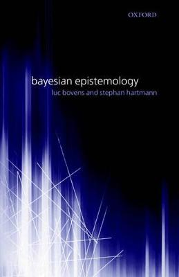 Bayesian Epistemology illustrated edition