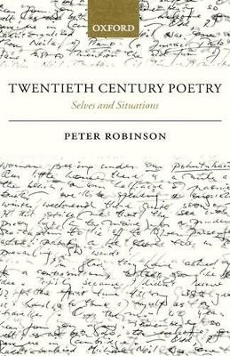 Twentieth-Century Poetry: Selves and Situations