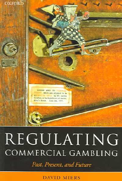 Regulating Commercial Gambling: Past, Present, and Future