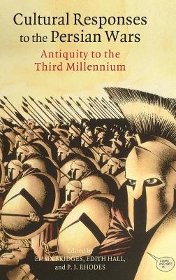 Cultural Responses to the Persian Wars: Antiquity to the Third Millennium