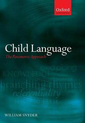 Child Language: The Parametric Approach