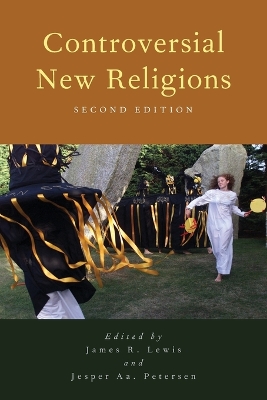 Controversial New Religions 2nd Revised edition