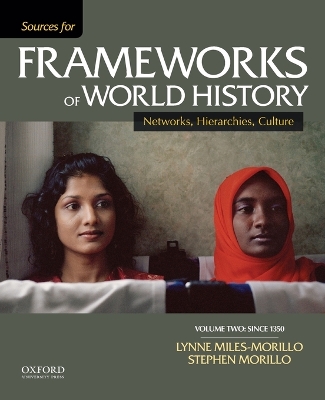 Sources for Frameworks of World History, Volume Two: Since 1350
