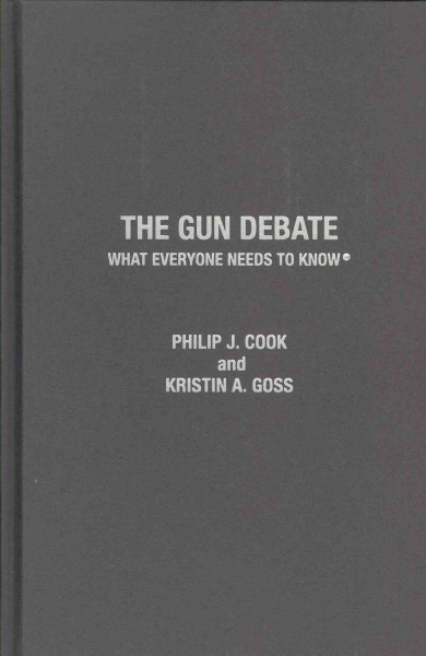 Gun Debate: What Everyone Needs to Know®