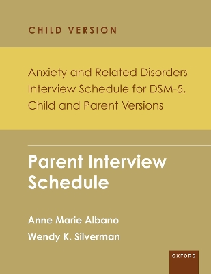 Anxiety and Related Disorders Interview Schedule for DSM-5, Child and Parent  Version: Parent Interview Schedule - 5 Copy Set