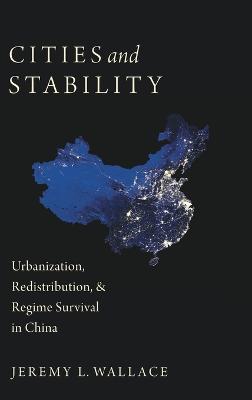 Cities and Stability: Urbanization, Redistribution, and Regime Survival in China