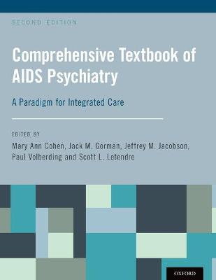 Comprehensive Textbook of AIDS Psychiatry: A Paradigm for Integrated Care 2nd Revised edition
