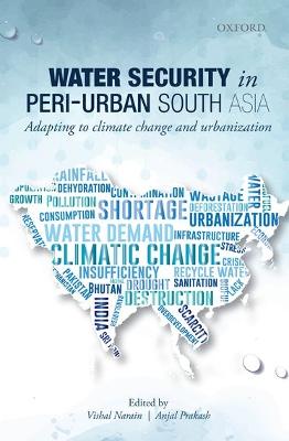 Water Security in Peri-urban South Asia: Adapting to Climate Change and Urbanization