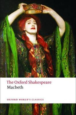 Tragedy of Macbeth: The Oxford Shakespeare