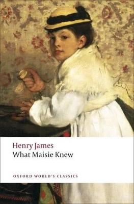 What Maisie Knew 2nd Revised edition