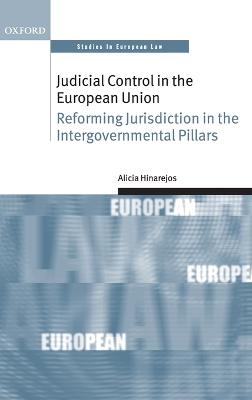 Judicial Control in the European Union: Reforming Jurisdiction in the Intergovernmental Pillars