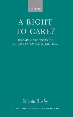 Right to Care?: Unpaid Work in European Employment Law