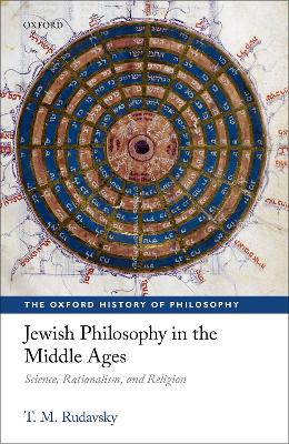 Jewish Philosophy in the Middle Ages: Science, Rationalism, and Religion