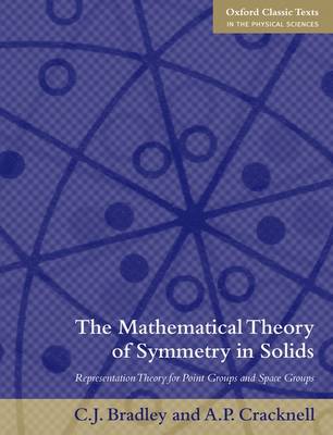 Mathematical Theory of Symmetry in Solids: Representation Theory for Point Groups and Space Groups