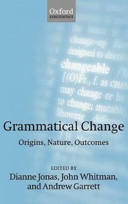 Grammatical Change: Origins, Nature, Outcomes
