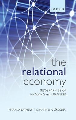 Relational Economy: Geographies of Knowing and Learning
