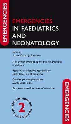 Emergencies in Paediatrics and Neonatology 2nd Revised edition