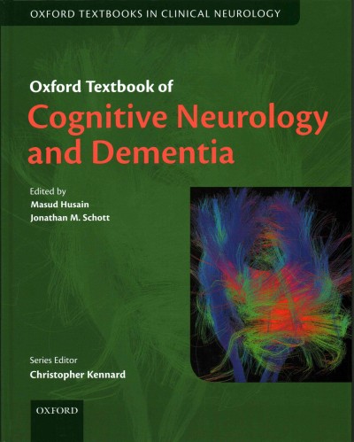 Oxford Textbook of Cognitive Neurology and Dementia