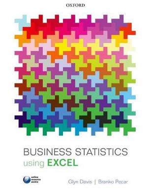 Business Statistics using Excel 2nd Revised edition