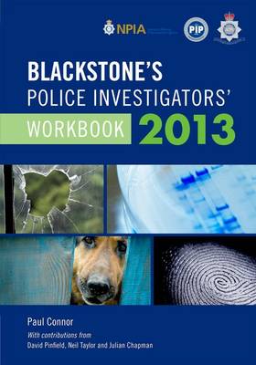 Blackstone's Police Investigators' Workbook 2013 Revised edition