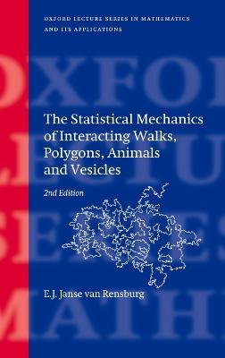 Statistical Mechanics of Interacting Walks, Polygons, Animals and Vesicles 2nd Revised edition