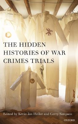 Hidden Histories of War Crimes Trials