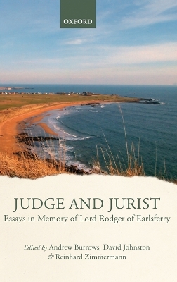 Judge and Jurist: Essays in Memory of Lord Rodger of Earlsferry