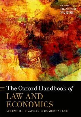 Oxford Handbook of Law and Economics: Volume 2: Private and Commercial Law