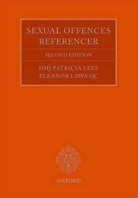 Sexual Offences Referencer: A Practitioner's Guide to Indictment and Sentencing 2nd Revised edition