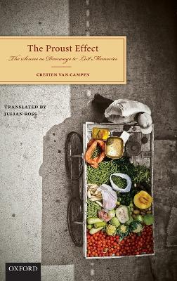 Proust Effect: The Senses as Doorways to Lost Memories