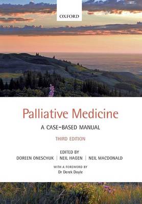 Palliative Medicine: A Case-based Manual 3rd Revised edition