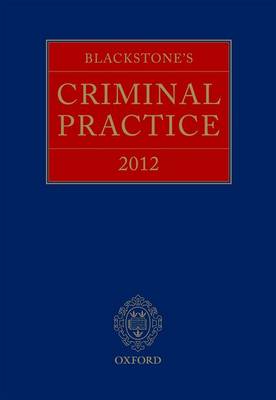 Blackstone`s Criminal Practice 2012 (book only)