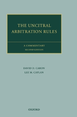 UNCITRAL Arbitration Rules: A Commentary