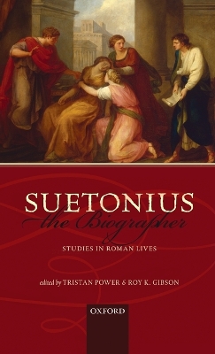 Suetonius the Biographer: Studies in Roman Lives