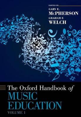 Oxford Handbook of Music Education, Volume 1