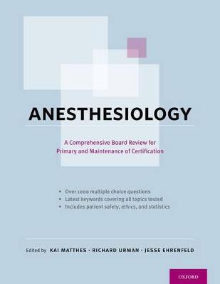 Anesthesiology: A Comprehensive Board Review for Primary and Maintenance of Certification